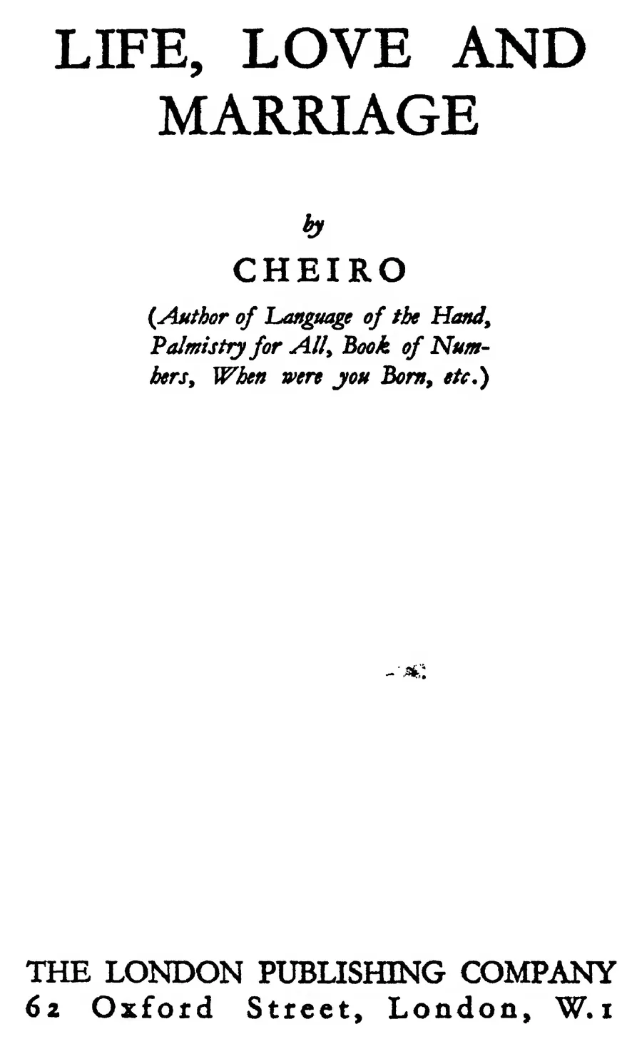 Title page of Life, Love and Marriage by Cheiro (Count Louis Hamon)