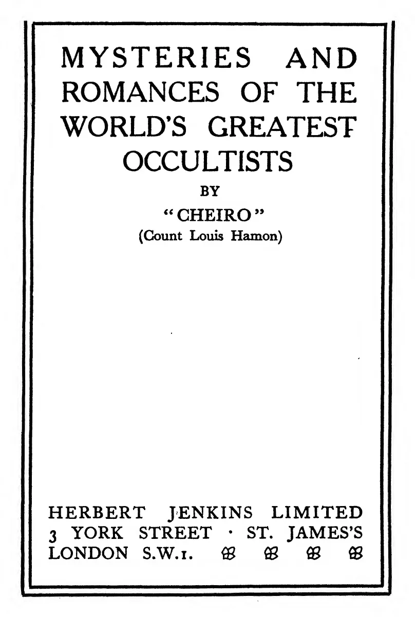 Title page of Mysteries and Romances of the World’s Greatest Occultists by Cheiro, Herbert Jenkins Limited, London