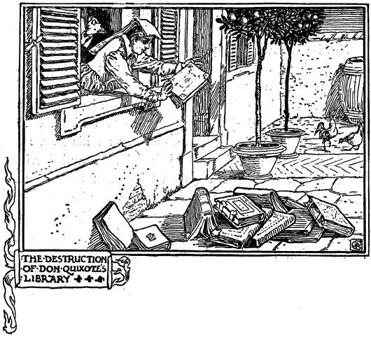THE DESTRUCTION OF DON QUIXOTE'S LIBRARY