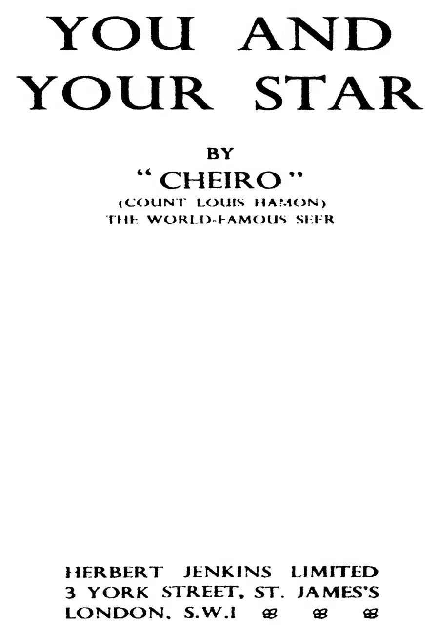 Title page of You and Your Star by Cheiro (Count Louis Hamon), the world-famous seer, Herbert Jenkins Limited, London